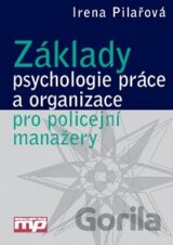 Základy psychologie práce a organizace pro policejní manažery