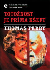 Totožnost je príma kšeft