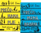 Prečo mama pije + Prečo mama nadáva (kolekcia)