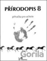 Přírodopis 8 Příručka pro učitele