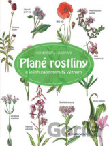 Plané rostliny a jejich zapomenutý význam