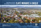 Zlaté Moravce a okolie z neba