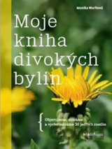 Moje kniha divokých bylin