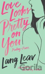 Love Looks Pretty on You