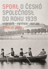 Sport a česká společnost do roku 1939