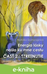 Energia lásky našla ku mne cestu