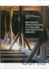 Metodika identifikácie a výskumu historických krovov