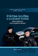Štátna služba a služobný pomer príslušníkov Policajného zboru