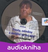 Tresty, odměny a sociální týrání dětí