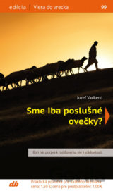 Sme iba poslušné ovečky?