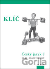 Klíč Český jazyk 8 III. díl Pracovní sešit