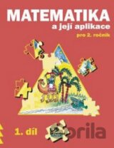 Matematika a její aplikace pro 2. ročník 1. díl