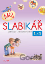 Můj SLABIKÁŘ 1. díl