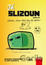 Já, slizoun