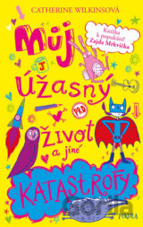 Můj úžasný život a jiné katastrofy