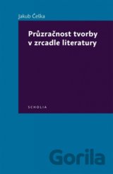 Průzračnost tvorby v zrcadle literatury