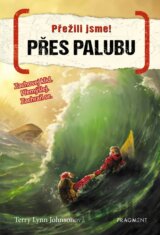Přežili jsme! Přes palubu