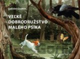 Veľké dobrodružstvo malého psíka