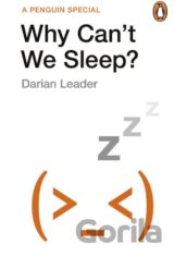 Why Can't We Sleep?