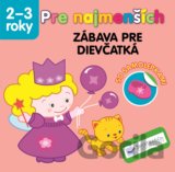 Pre najmenších – zábava pre dievčatká