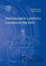 Rozhodovanie v podniku s podporou Big Data