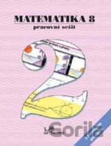 Matematika 8 Pracovní sešit 2 s komentářem pro učitele
