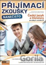 Přijímací zkoušky nanečisto Český jazyk a literatura pro žáky 9. ročníků ZŠ