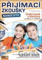 Přijímací zkoušky nanečisto Český jazyk a literatura pro žáky 5. a 7. ročníků ZŠ