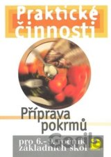 Praktické činnosti Příprava pokrmů