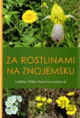 Za rostlinami na Znojemsku