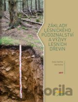 Základy lesnického půdoznalství a výživy lesních dřevin