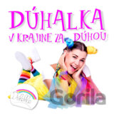 Dúhalka: V krajine za dúhou