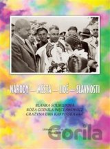 Národy – města – lidé - slavnosti