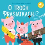 Zvuková rozprávková kniha: O troch prasiatkach