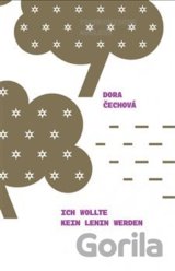 Ich wollte kein Lenin werden