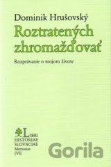 Roztratených zhromažďovať