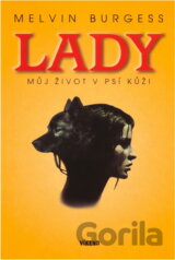 Lady Můj život v psí kůži