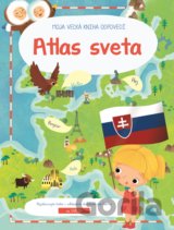 Moja veľká kniha odpovedí: Atlas Sveta