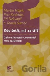 Kdo šetří, má za tři?