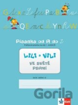 Lili a Vili 1 ve světě psaní Písanka od A do Z