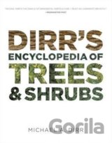Dirr's Encyclopedia of Trees and Shrubs