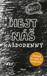 Hejt náš každodenný