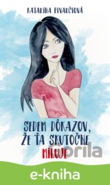 Sedem dôkazov, že ťa skutočne miluje