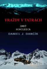 Vraždy v Tatrách: Smrť horolezca