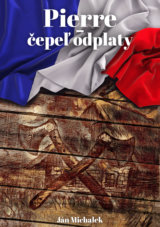 Pierre - čepeľ odplaty