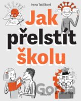 Jak přelstít školu