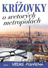 Krížovky o svetových metropolách – veľké písmená