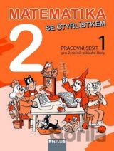Matematika se Čtyřlístkem 2/1. díl Pracovní sešit