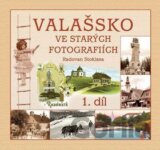 Valašsko ve starých fotografiích 1. díl