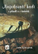 Nejedovatí hadi v přírodě a v teráriích